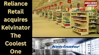 Reliance Retail acquires Kelvinator, The Coolest One