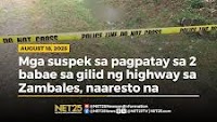 News::Mga suspek sa pagpatay sa 2 babae sa gilid ng highway sa Zambales, naaresto na