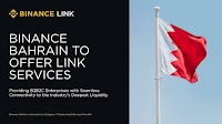 Binance Bahrain Sets a New Standard for Enterprise Crypto Connectivity With Link Program