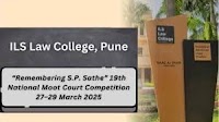 ILS Law College, Pune | “Remembering S.P. Sathe” 19th National Moot Court Competition [27 - 29 March 2025]
