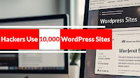Hackers Use 10,000 WordPress Sites To Deliver Malware To macOS and Microsoft Systems