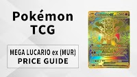 The Gold Standard: Mega Lucario ex ‘MUR’ Price & Value Analysis from Japan’s Mega Brave Set