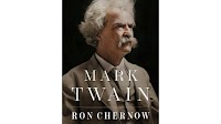 'Mark Twain' review: Ron Chernow gives readers an honest assessment