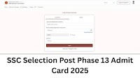 SSC Selection Post Phase 13 Admit Card 2025: ssc.gov.in पर जारी, ये रहा Direct Link