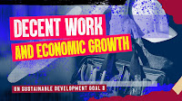 UN Sustainable Development Goal 8: Decent work and economic growth