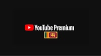 YouTube Premium is now available in Sri Lanka