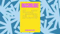 'Unassimilable' makes a radical case against assimilation for the Asian diaspora