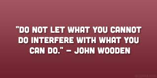 Motivational Quotes John Wooden. QuotesGram via Relatably.com
