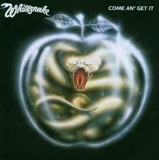 Image result for whitesnake album come an get it