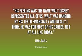 Marc Davis Quotes. QuotesGram via Relatably.com