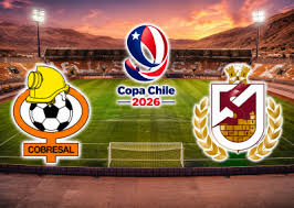 Cobresal vs La Serena: horario y todo sobre el duelo de este miércoles por Copa Chile