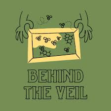 Behind the Veil