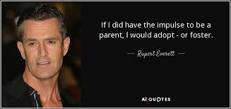 50 QUOTES BY RUPERT EVERETT [PAGE - 2] | A-Z Quotes via Relatably.com