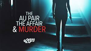 How an au pair affair and fetish website factored into double murder plot