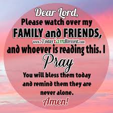 Motivational Words of Wisdom: A PRAYER FOR FAMILY AND FRIENDS via Relatably.com