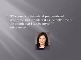 Roseanne Barr Friends Quotes. QuotesGram via Relatably.com