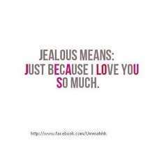 Jealous Quotes. QuotesGram via Relatably.com