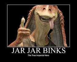 Jar Jar Binks Quotes. QuotesGram via Relatably.com