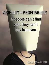 Visibility = Profitability If people can&#39;t find you, they can&#39;t ... via Relatably.com