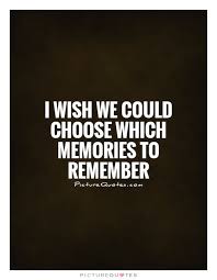 Memory Quotes | Memory Sayings | Memory Picture Quotes via Relatably.com