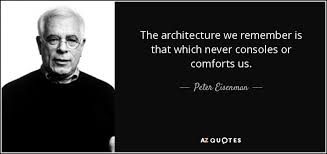 TOP 23 QUOTES BY PETER EISENMAN | A-Z Quotes via Relatably.com