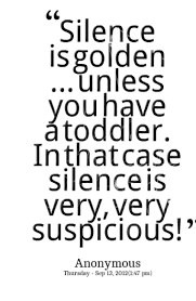 Quotes About Toddlers. QuotesGram via Relatably.com