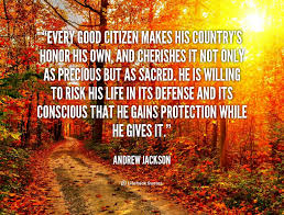 Every good citizen makes his country&#39;s honor his own, and ... via Relatably.com