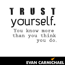 SELF TRUST Quotes Like Success via Relatably.com