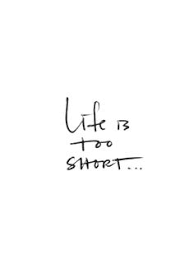 Life&#39;s too short.... on Pinterest | Shorts, Life Is Short and Life via Relatably.com