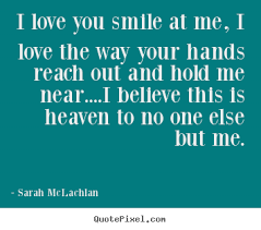I Love The Way You Love Me Quotes. QuotesGram via Relatably.com