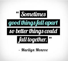 Sometimes good things fall apart.. So better things could fall ... via Relatably.com