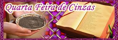 Resultado de imagem para quarta feira de cinzas de 2017