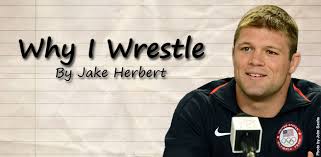 Jake Herbert: Why I Wrestle : Cliff Keen Wrestling Club via Relatably.com