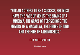 For an actress to be a success, she must have the face of Venus ... via Relatably.com