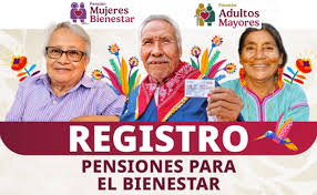 Bienestar abre registro para Pensiones de Adulto Mayores y Mujeres Bienestar