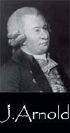 John Roger Arnold, 1769-1843, Sohn von John Arnold (1736-1799) Lehre beim ...