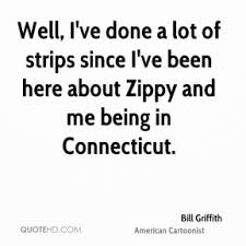 Bill Griffith Quotes | QuoteHD via Relatably.com