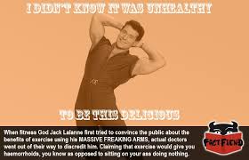 Doctors Told Jack Lalanne That Exercise was Bad For You - Toptenz.net via Relatably.com