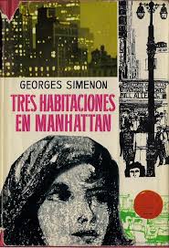 Tres habitaciones en Manhattan. Traducción de Mª José Torrente. 228 p. Ed. Luis de Caralt, col. Gigante, 1962. (SOBRECUBIERTA UN POCO AJADA) - 40151723