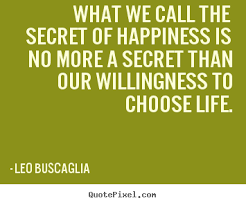 Leo Buscaglia Quotes - QuotePixel.com via Relatably.com