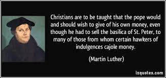 Quotes On Martin Luther Indulgences. QuotesGram via Relatably.com