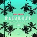 Big Sean “Paradise”