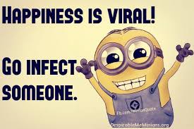 Happiness is Viral - Minion Quotes via Relatably.com