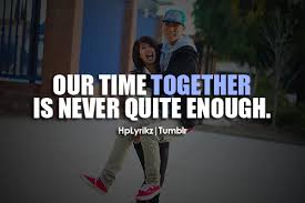 Our Time Together Quotes. QuotesGram via Relatably.com