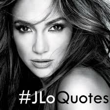 J.Lo Quotes (@jloquotes) | Twitter via Relatably.com