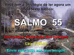 Resultado de imagem para imagens do salmo 55