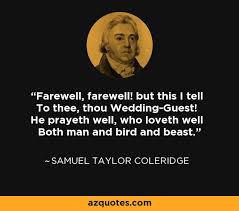 Samuel Taylor Coleridge quote: Farewell, farewell! but this I tell ... via Relatably.com