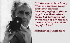 Michelangelo Antonioni&#39;s quotes, famous and not much - QuotationOf ... via Relatably.com