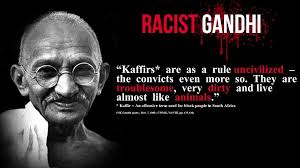 Mahatma Gandhi Racist Quotes. QuotesGram via Relatably.com