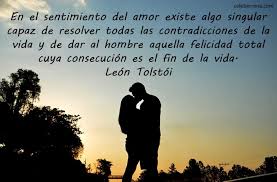 Resultado de imagen para frases sobre la vida y el amor